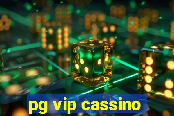 pg vip cassino